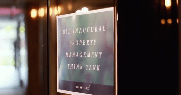 Queenslands Inaugral Property Management Think Tank Sign